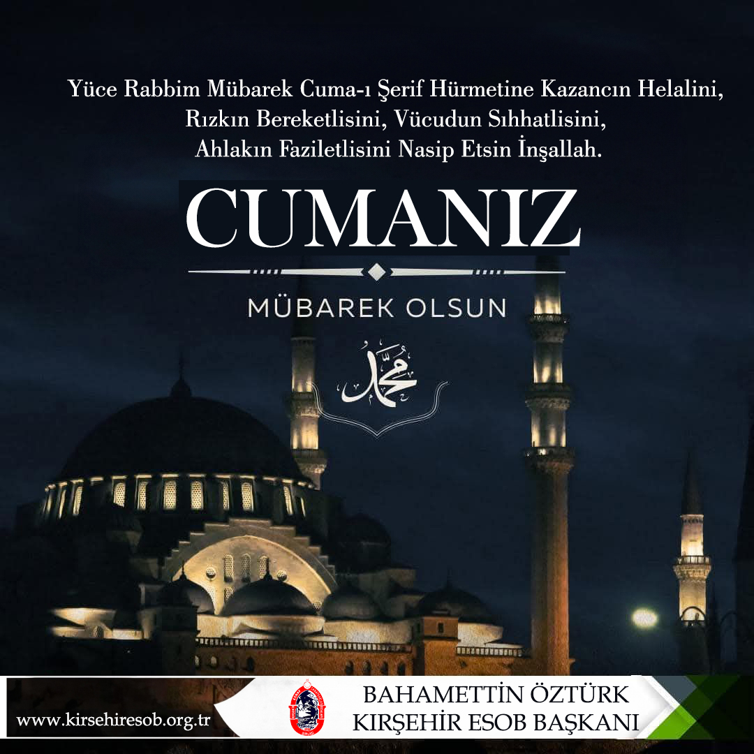 Yüce Rabbim Mübarek Cuma ı Şerif Hürmetine Kazancın Helalini Nasip Etsin