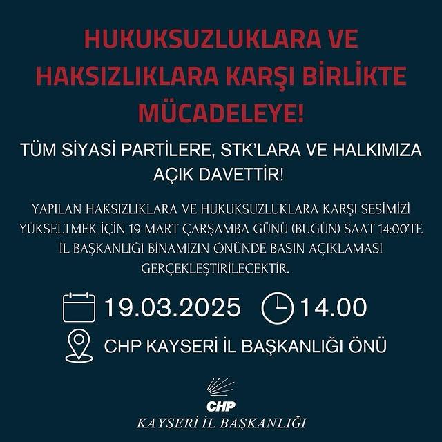 CHP Kayseri'den Hukuka Aykırı Uygulamalara Karşı Basın Açıklaması Çağrısı
