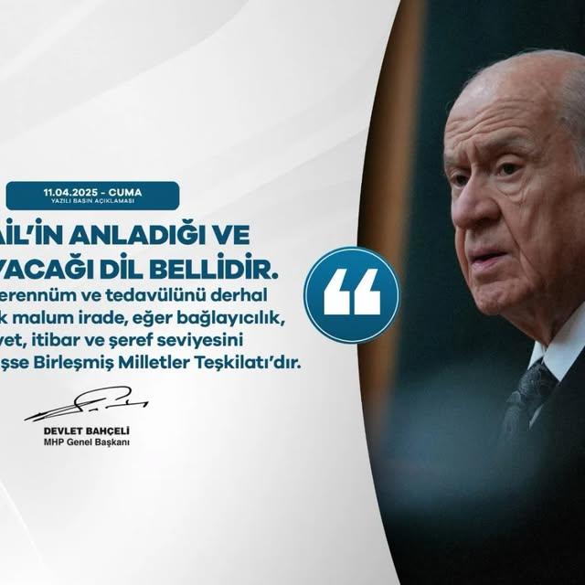 Bahçeli: Birleşmiş Milletler, İsrail ile İletişim Kuracak Dil