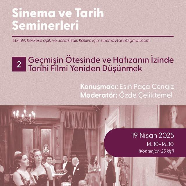 Sinema ve Tarih Seminerleri’nin İkinci Oturumunda Esin Paça Cengiz Konuşacak