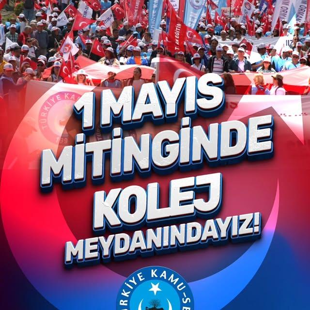 Türkiye KamuSen 1 Mayıs'ta Ankara Kolej Meydanında Gücü Gösterdi