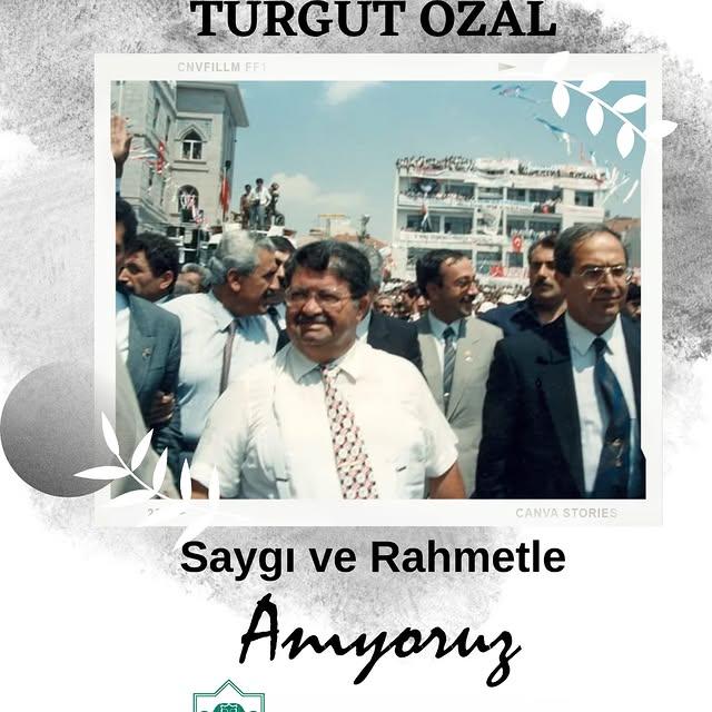 Turgut Özal'ın Vefatının 32. Yılında Anılıyor