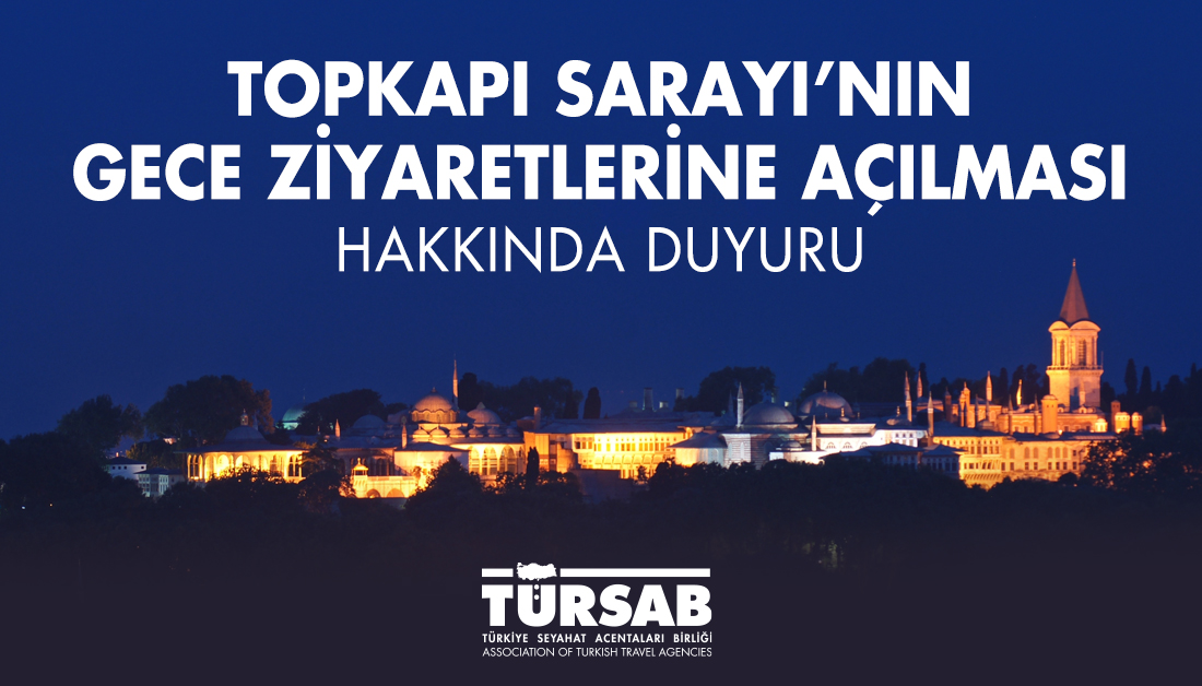 Topkapı Sarayı Gece Müzeciliğine Açılacak