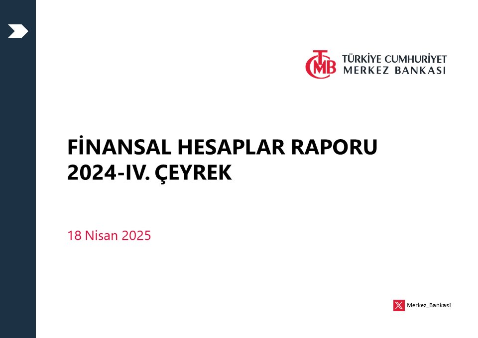 Türkiye Cumhuriyet Merkez Bankası’nın Finansal Hesaplar Raporu Yayınlandı