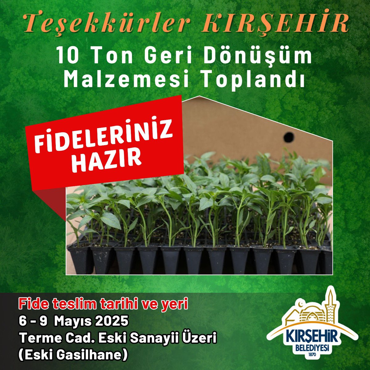 Kırşehir Belediyesi Fide Dikim Projesiyle Geri Dönüşümü Destekliyor
