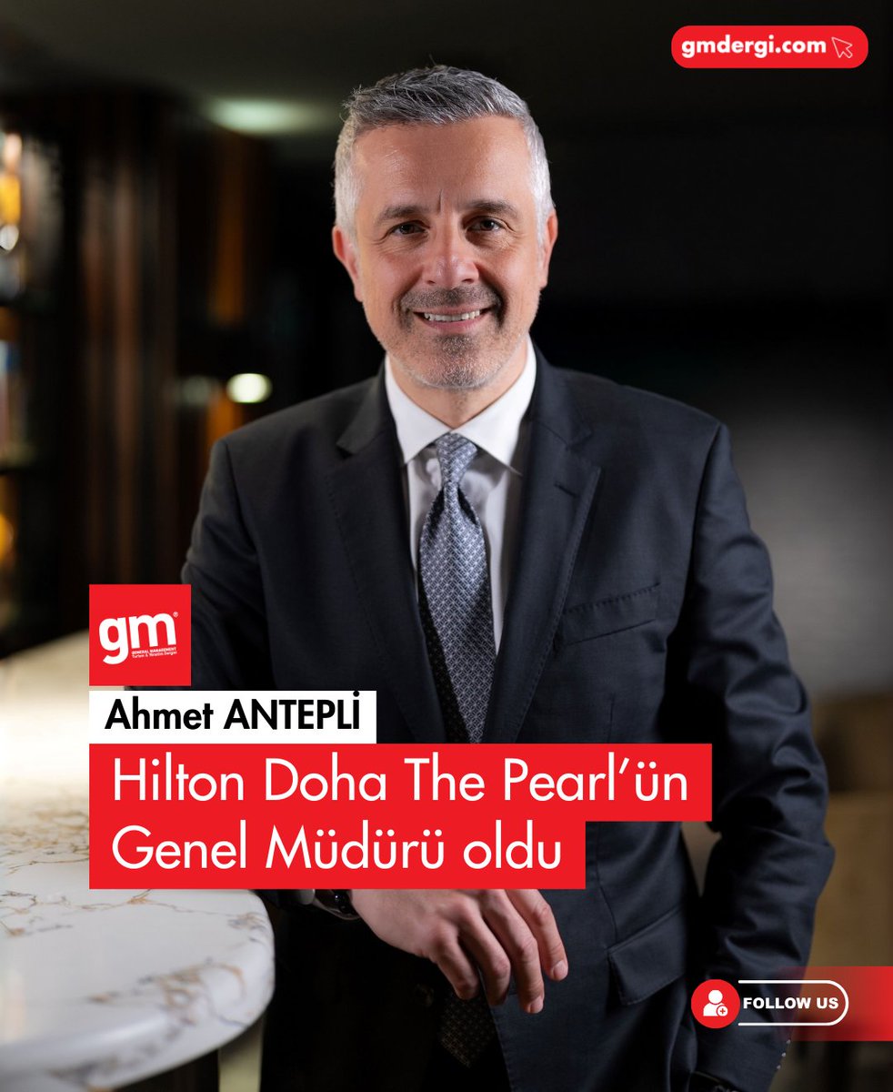 Ahmet Antepli, Hilton Doha The Pearl'da Genel Müdürlük Görevi Alıyor