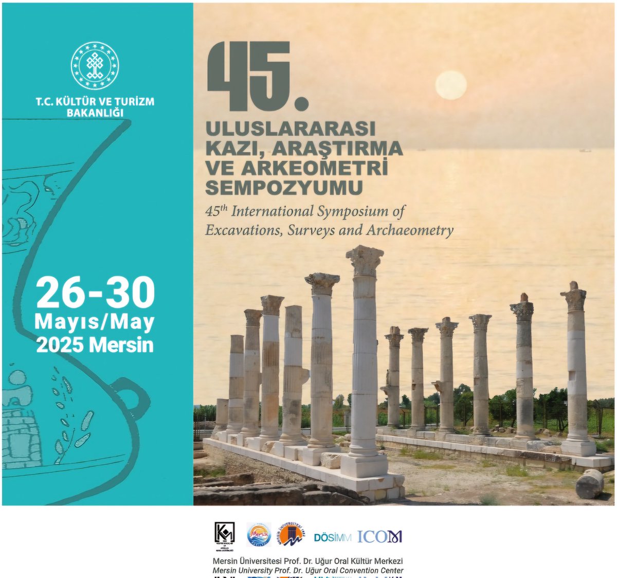 Uluslararası Kazı, Araştırma ve Arkeometri Sempozyumu Mersin'de Düzenleniyor