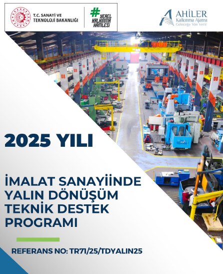 Ahiler Kalkınma Ajansı, İmalat Sanayiine Yalın Dönüşüm Desteği Veriyor