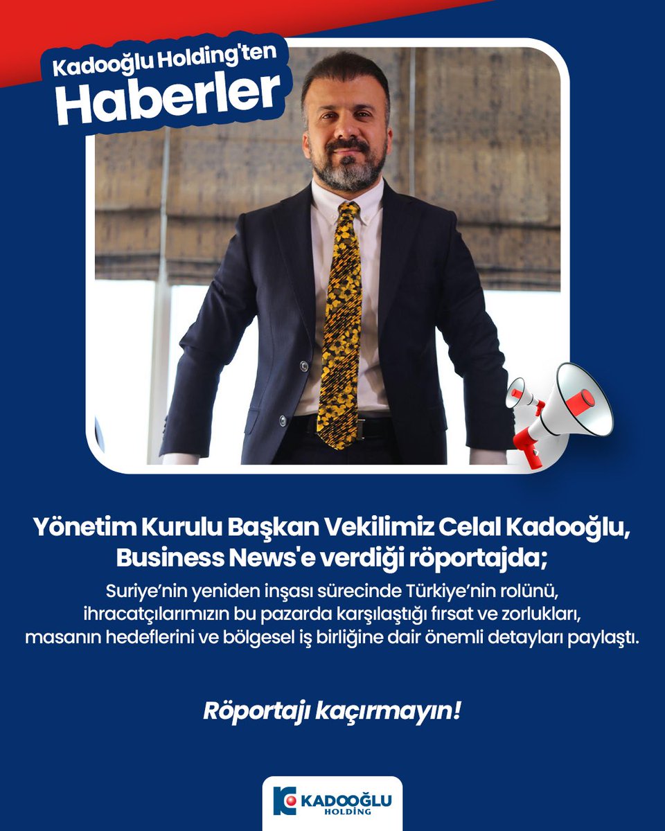 Celal Kadooğlu, TİM Suriye Masası Başkanlığına Devam Ediyor