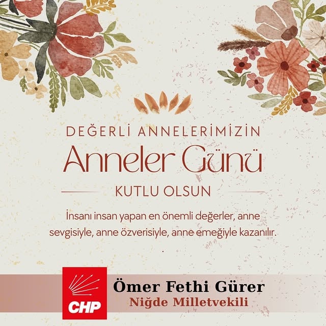 CHP Niğde Milletvekili Güner, Anneler Günü Mesajı Yayınladı