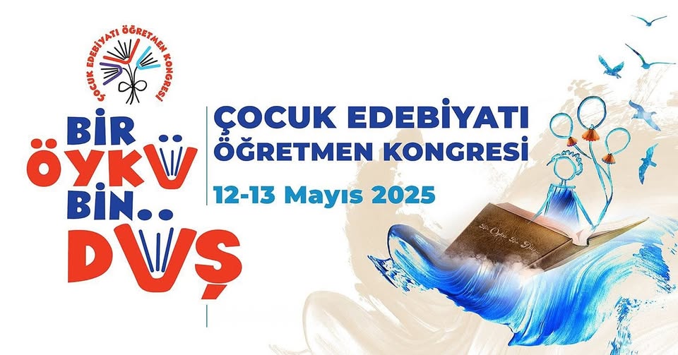 Milli Eğitim Bakanlığı, Çocuk Edebiyatı Öğretmen Kongresi'ni Başlattı