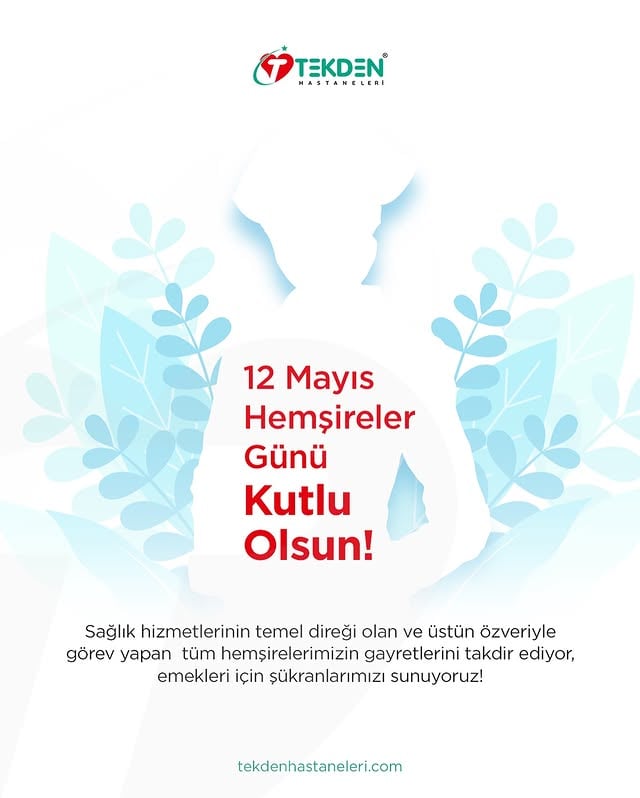 Kayseri Özel Tekden Hastanesi, Hemşireler Günü'nü Kutladı