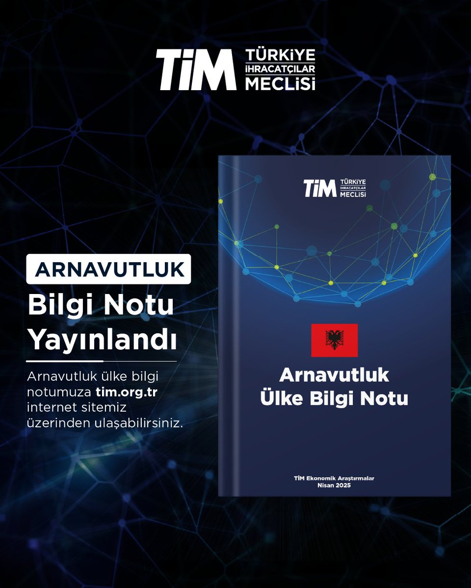 TİM, Arnavutluk Ülke Bilgi Notunu Güncelledi