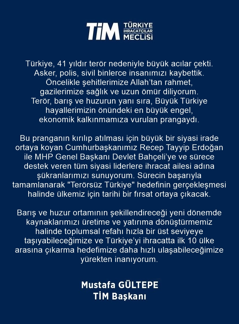 TİM Başkanı Gültepe, Terör Örgütünün Fesih Açıklamasına Değerlendirme Yaptı: 
