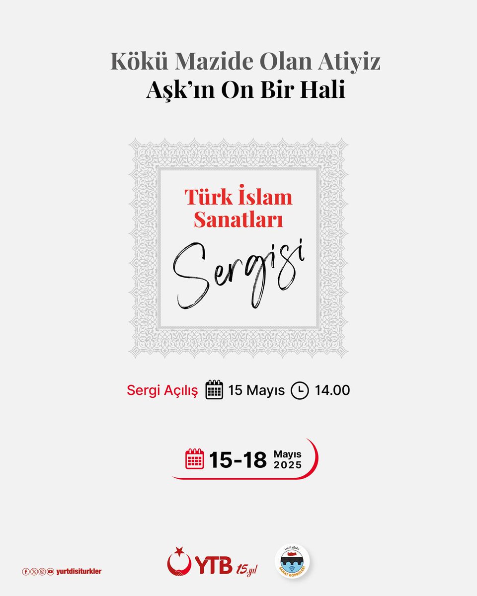 Yurtdışı Türkler ve Akraba Toplulukları Başkanlığı, Türk İslam Sanatlarına Adanmış Sergiyi Düzenliyor