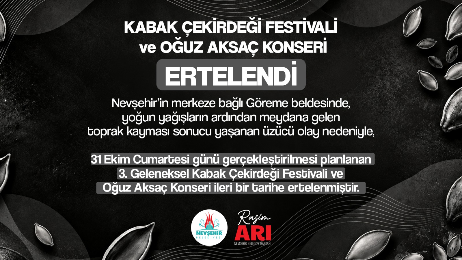 NEVŞEHİR’DE KABAK ÇEKİRDEĞİ FESTİVALİ VE OĞUZ AKSAÇ KONSERİ İLERİ BİR TARIHE ERTELENDİ
